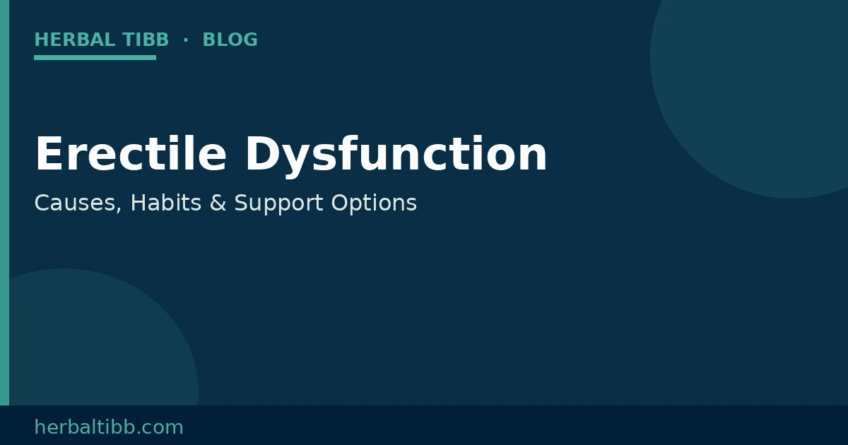 Erectile Dysfunction – Causes and Practical Support